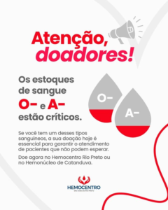 Hemocentro de Rio Preto faz apelo urgente para reposição de estoques de sangue O- e A-